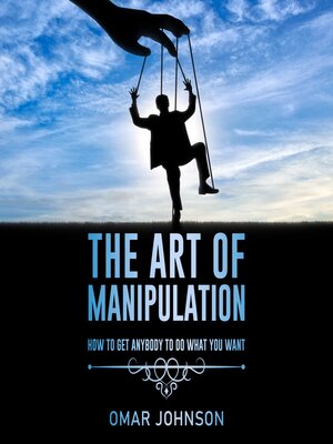 cover image of The Art of Manipulation